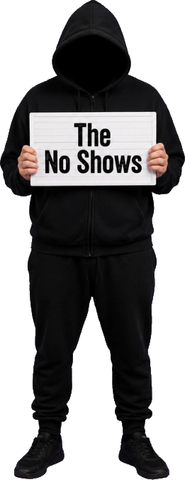 No shows